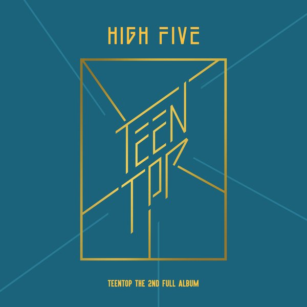 TEEN TOP正规二辑《HIGH FIVE》音源、主打歌《Love is》MV公开