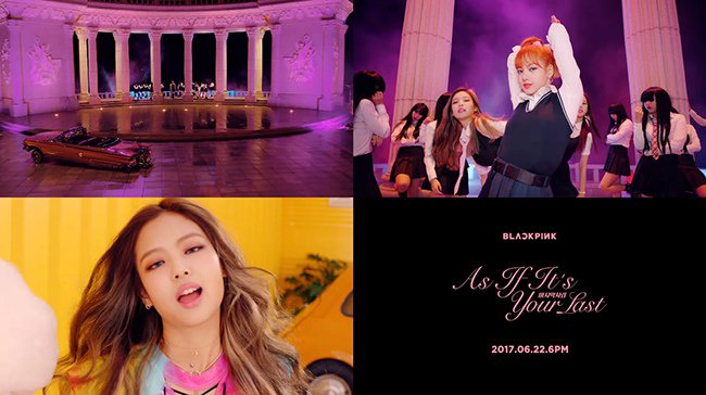 BLACKPINK全新单曲《As If Its Your Last》MV预告 公开